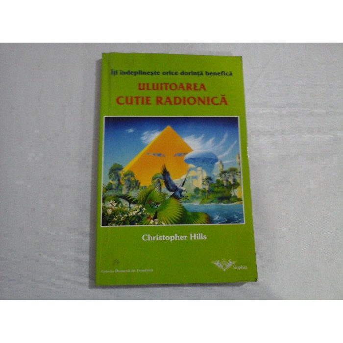 ULUITOAREA CUTIE RADIONICA - CHRISTOPHER HILLS